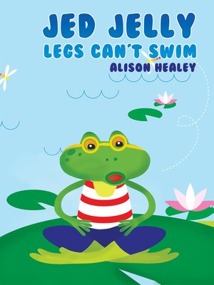 cover image of Jed Jelly Legs Can't Swim